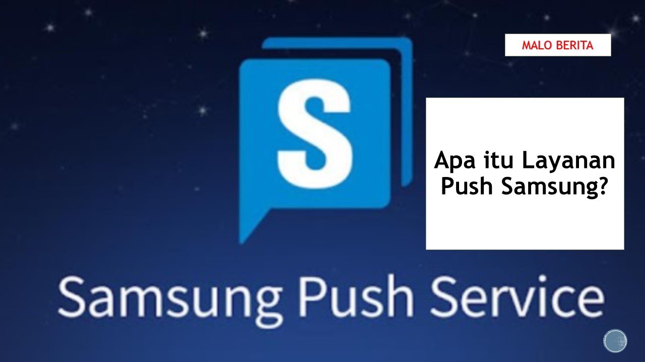 Apa itu Layanan Push Samsung