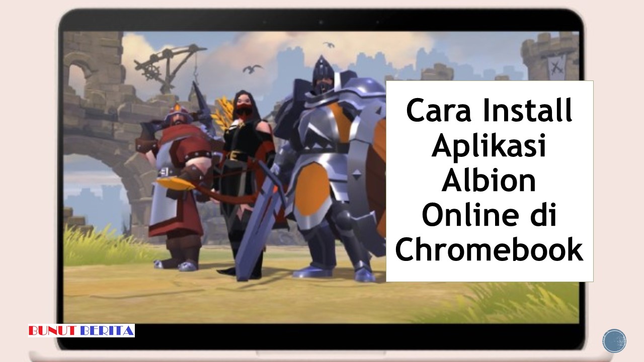 Cara Install Aplikasi Albion Online di Chromebook