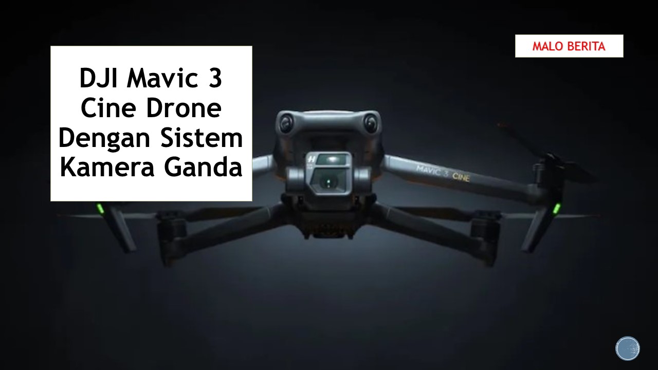 DJI Mavic 3 Cine Drone Dengan Sistem Kamera Ganda