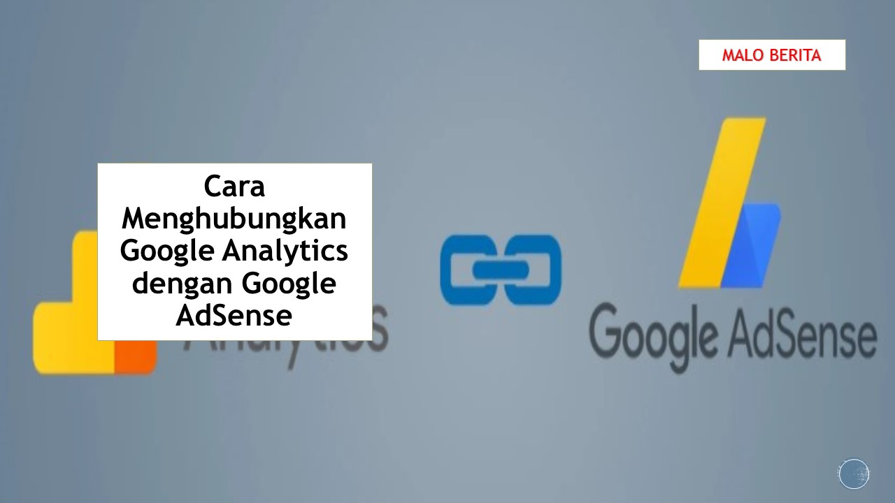 Cara Menghubungkan Google Analytics dengan Google AdSense