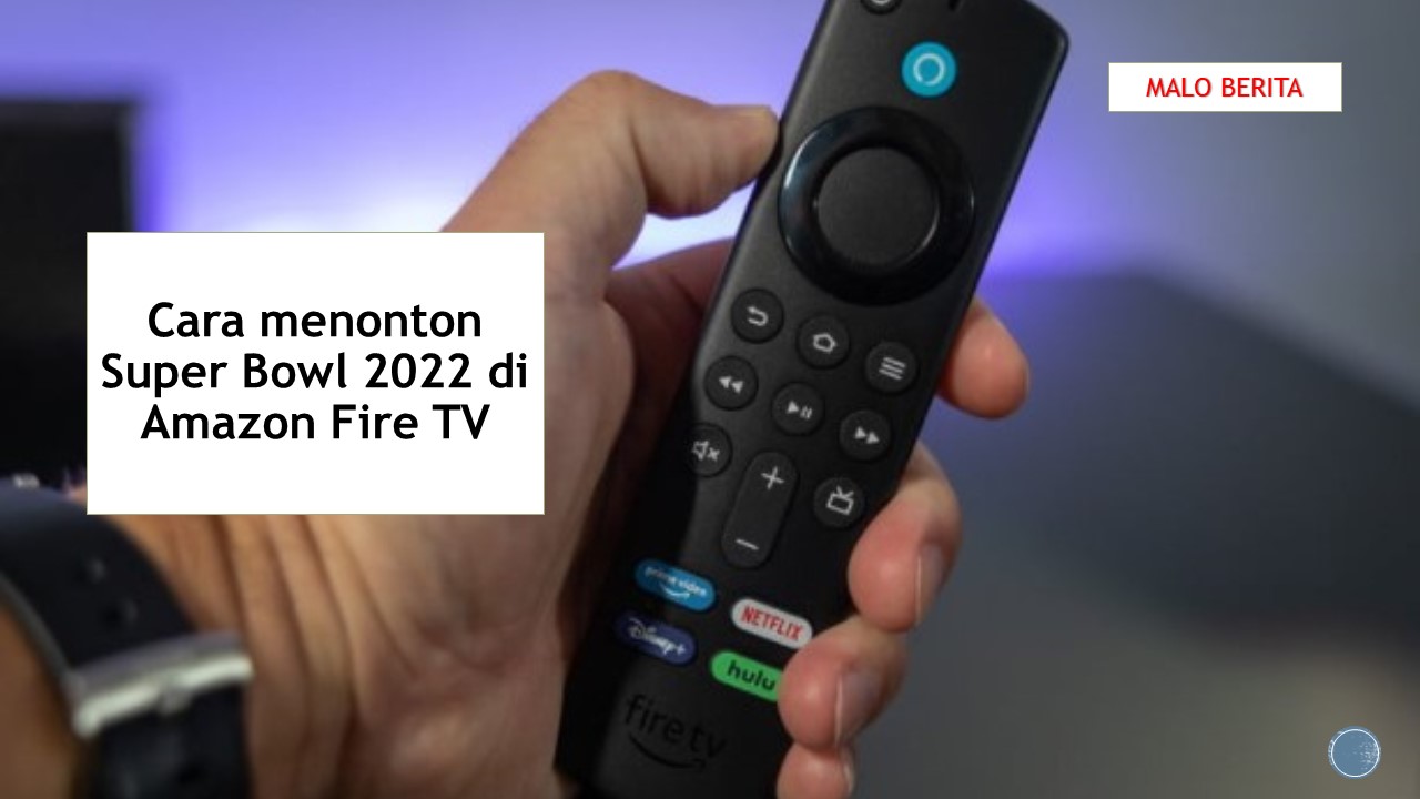 Cara menonton Super Bowl 2022 di Amazon Fire TV