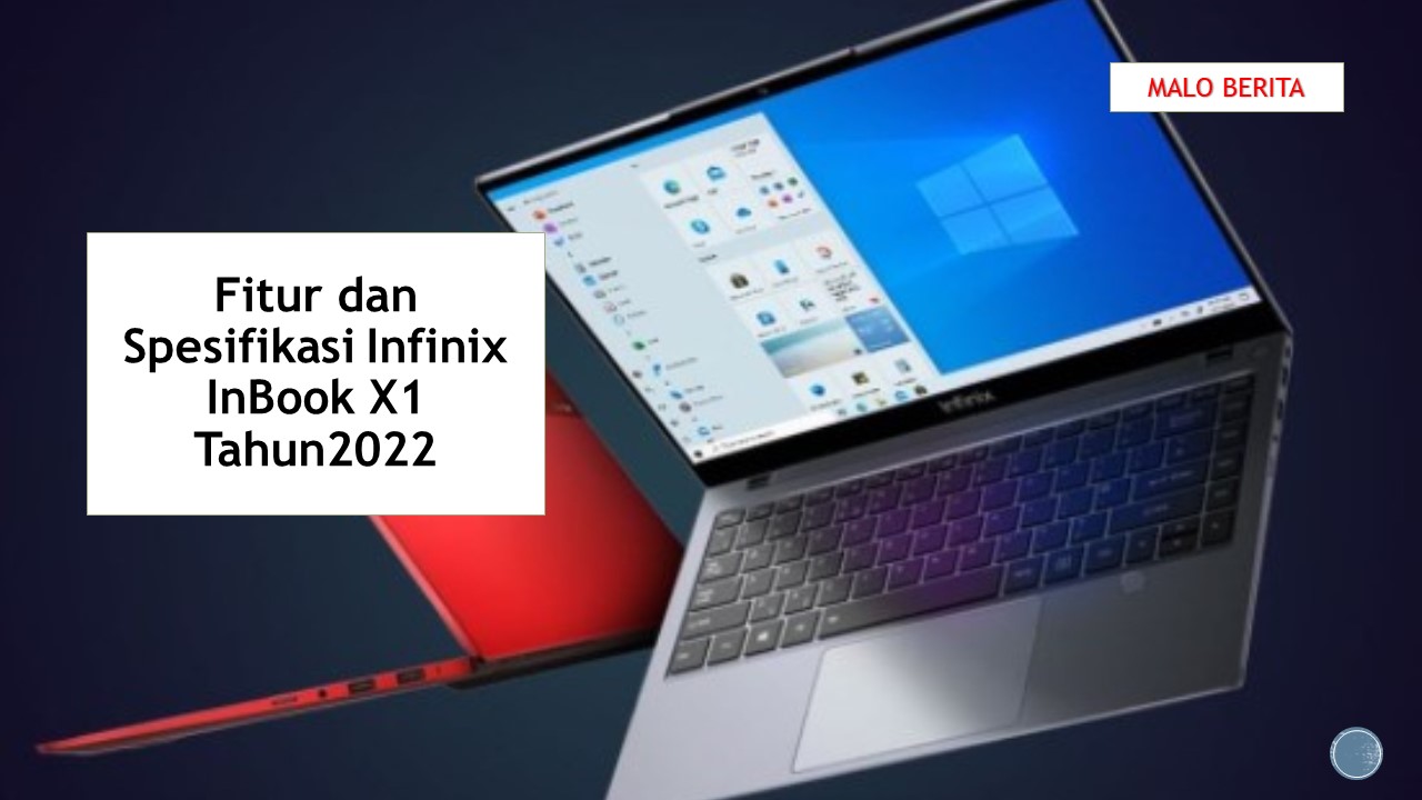 Fitur dan Spesifikasi Infinix InBook X1 Tahun2022
