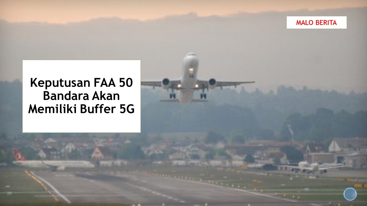 Keputusan FAA 50 Bandara Akan Memiliki Buffer 5G