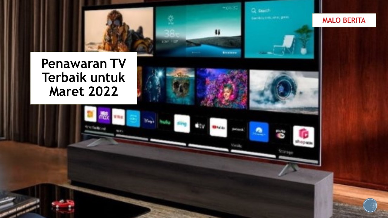 Penawaran TV Terbaik untuk Maret 2022