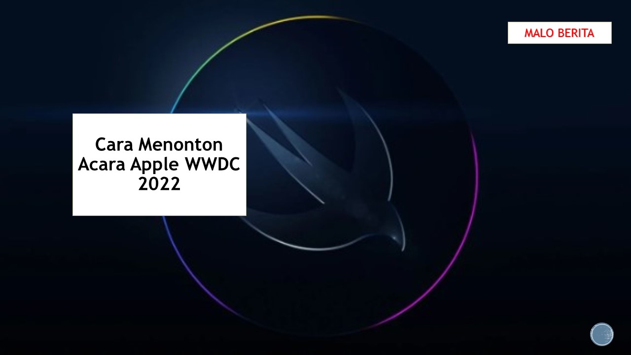 Cara Menonton Acara Apple WWDC 2022