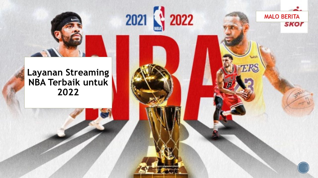 Layanan Streaming NBA Terbaik untuk 2022