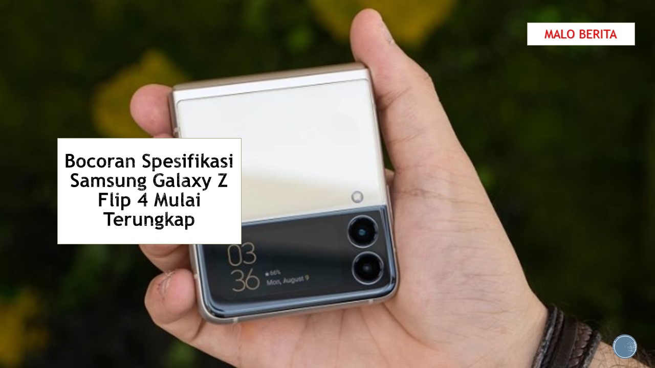 Bocoran Spesifikasi Samsung Galaxy Z Flip 4 Mulai Terungkap