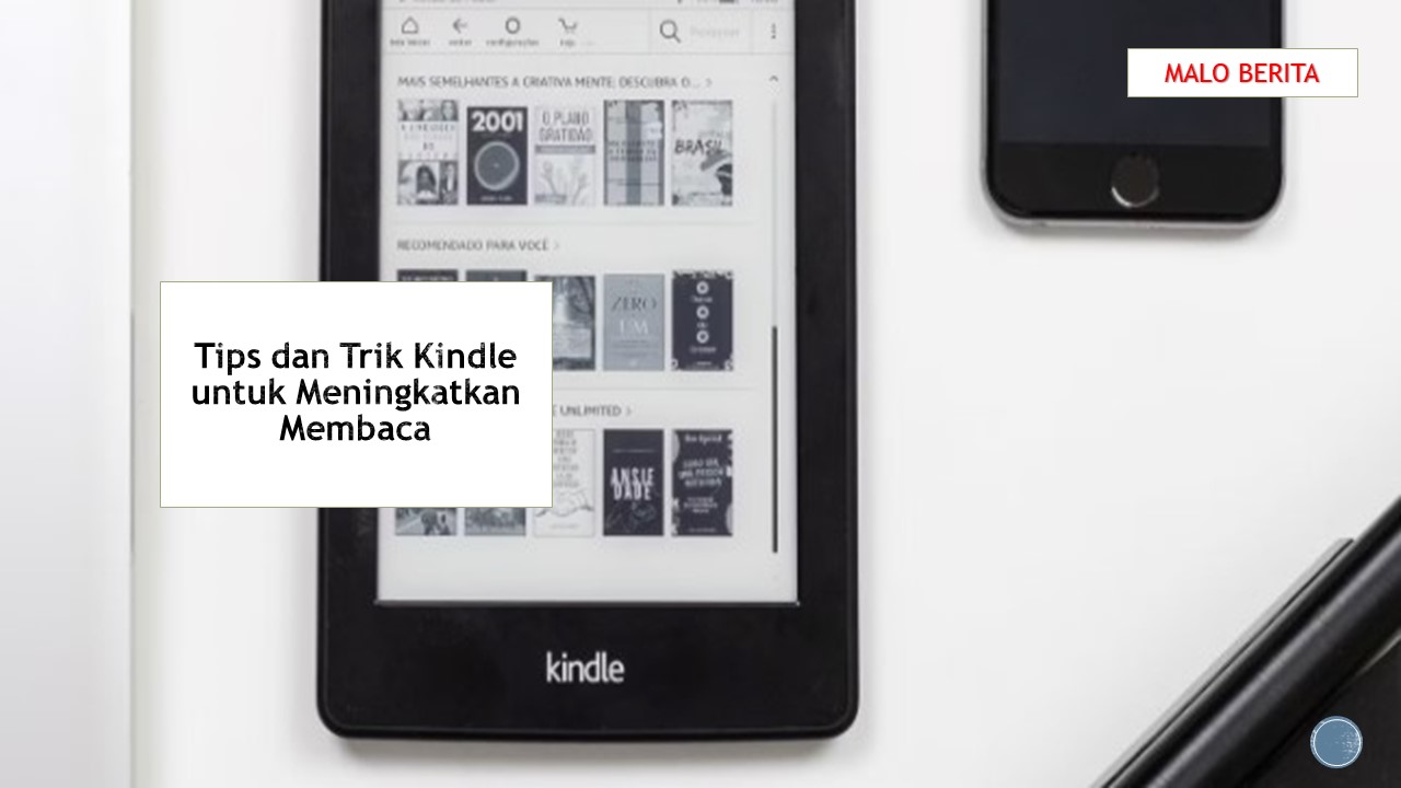 Tips dan Trik Kindle untuk Meningkatkan Membaca