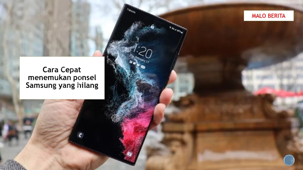 Cara Cepat menemukan ponsel Samsung yang hilang