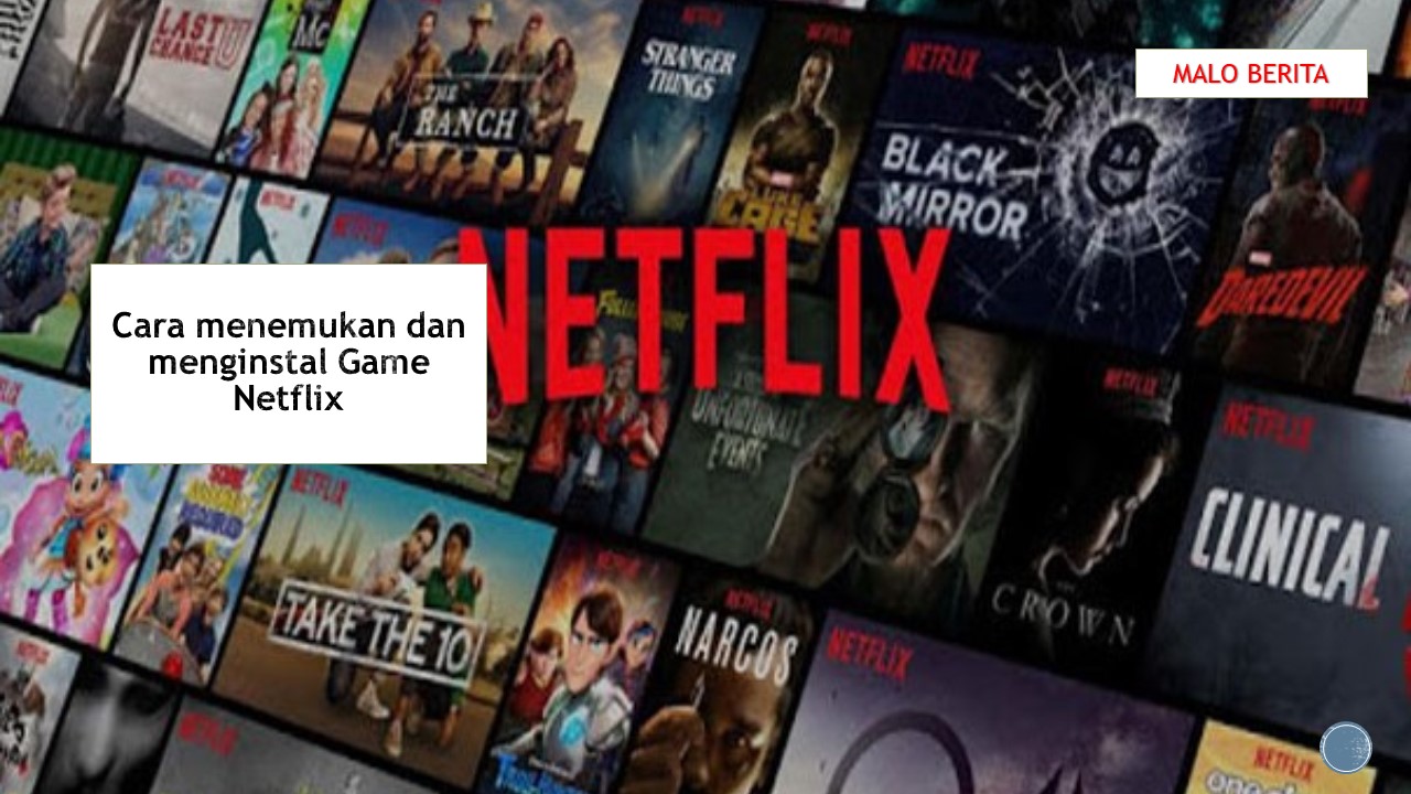 Cara menemukan dan menginstal Game Netflix