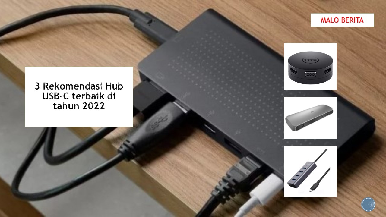 3 Rekomendasi Hub USB-C terbaik di tahun 2022