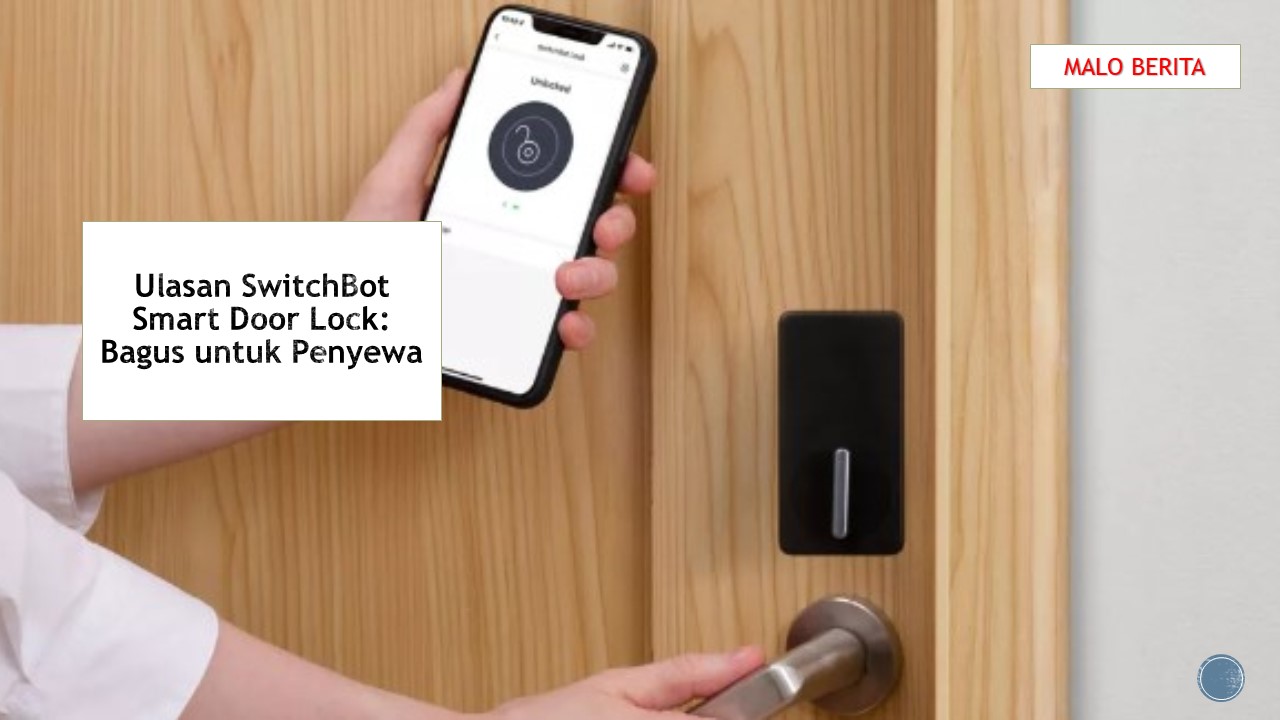 Ulasan SwitchBot Smart Door Lock Bagus untuk Penyewa