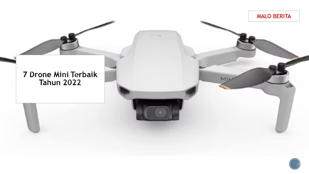 7 Drone Mini Terbaik Tahun 2022