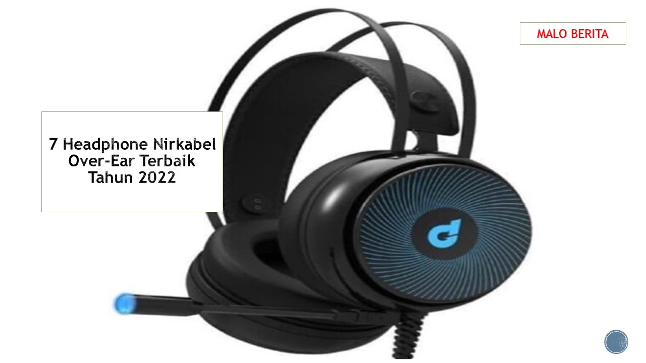 7 Headphone Nirkabel Over-Ear Terbaik Tahun 2022