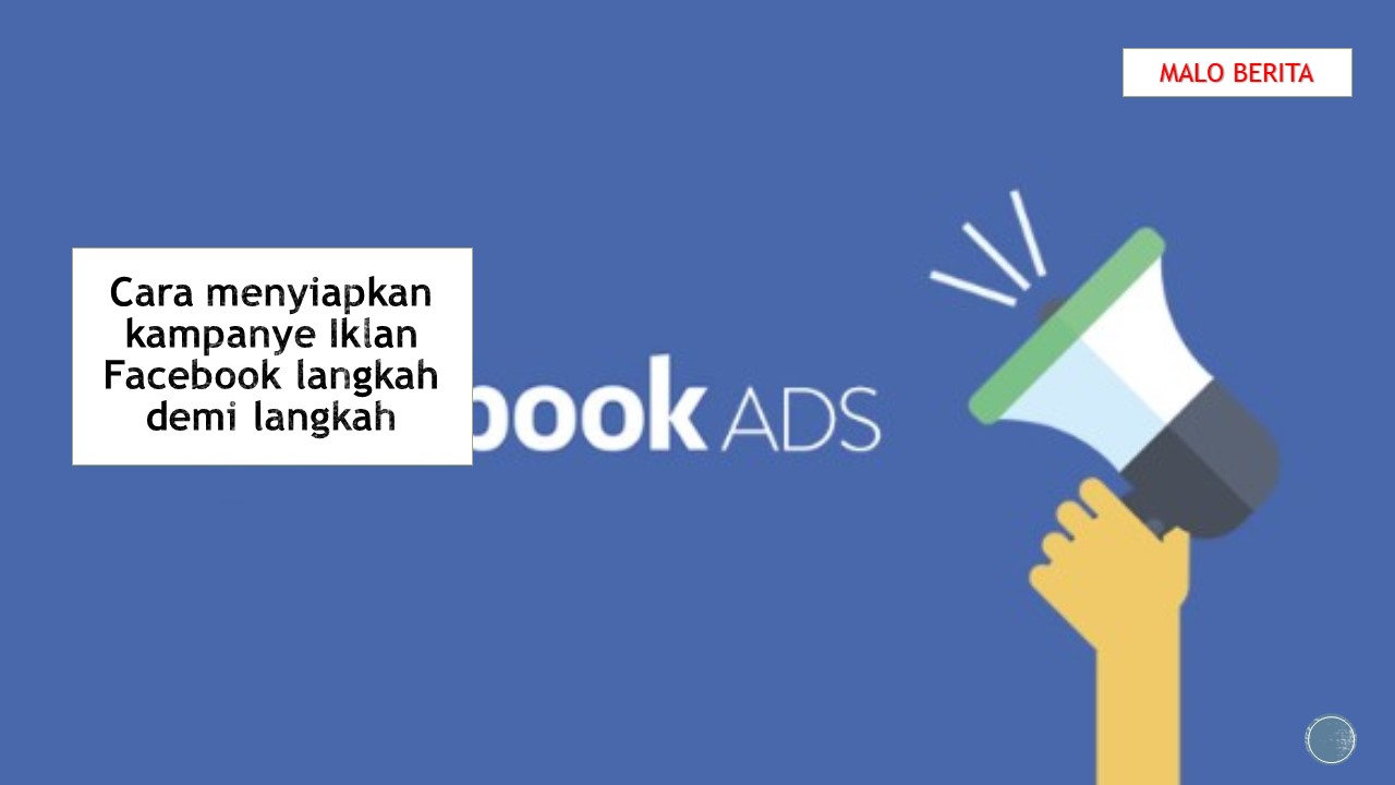Cara menyiapkan kampanye Iklan Facebook langkah demi langkah