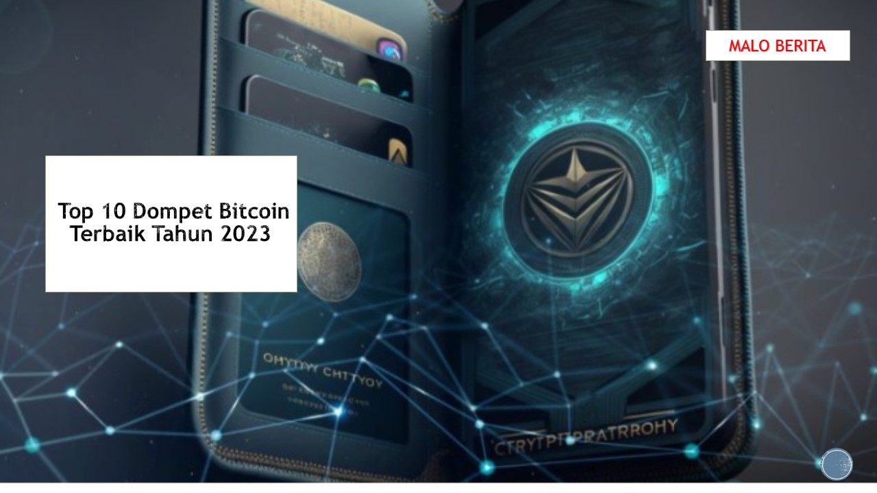 Top 10 Dompet Bitcoin Terbaik Tahun 2023