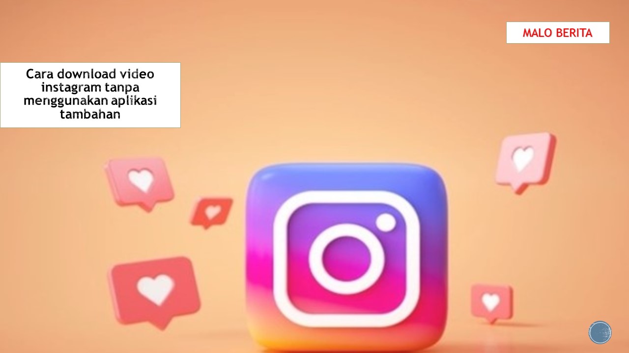Cara download video instagram tanpa menggunakan aplikasi tambahan