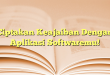 Ciptakan Keajaiban Dengan Aplikasi Softwaremu!