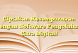 Ciptakan Kesempurnaan dengan Software Pengolahan Citra Digital!