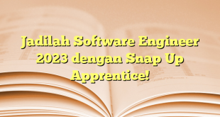 Jadilah Software Engineer 2023 dengan Snap Up Apprentice!