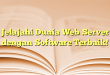 Jelajahi Dunia Web Server dengan Software Terbaik!