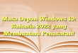 Masa Depan Windows 10: Rahasia 2022 yang Membuatmu Penasaran!