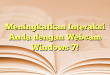 Meningkatkan Interaksi Anda dengan Webcam Windows 7!