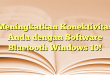 Meningkatkan Konektivitas Anda dengan Software Bluetooth Windows 10!