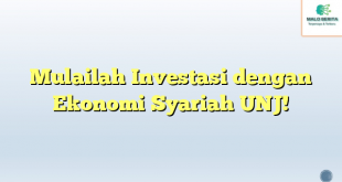 Mulailah Investasi dengan Ekonomi Syariah UNJ!