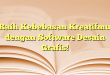 Raih Kebebasan Kreatifmu dengan Software Desain Grafis!