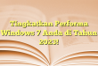 Tingkatkan Performa Windows 7 Anda di Tahun 2023!