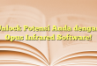 Unlock Potensi Anda dengan Opus Infrared Software!