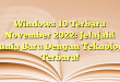 Windows 10 Terbaru November 2022: Jelajahi Dunia Baru Dengan Teknologi Terbaru!