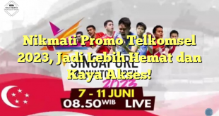 Nikmati Promo Telkomsel 2023, Jadi Lebih Hemat dan Kaya Akses!