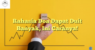 Rahasia Doa Dapat Duit Banyak, Ini Caranya!