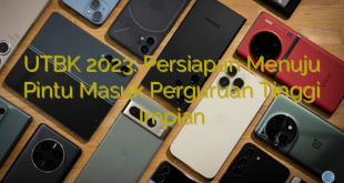 UTBK 2023: Persiapan Menuju Pintu Masuk Perguruan Tinggi Impian