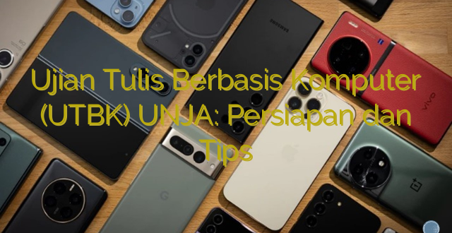 Ujian Tulis Berbasis Komputer (UTBK) UNJA: Persiapan dan Tips