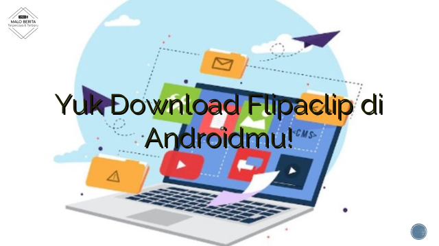 Yuk Download Flipaclip di Androidmu!