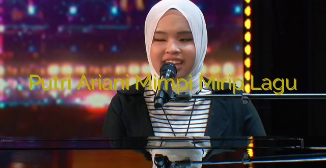 Putri Ariani Mimpi Mirip Lagu