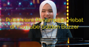 Putri Ariani: Penampilan Hebat di YouTube Golden Buzzer