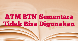 ATM BTN Sementara Tidak Bisa Digunakan