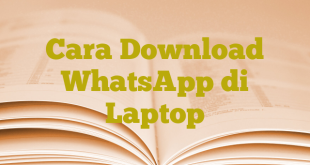 Cara Download WhatsApp di Laptop