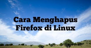 Cara Menghapus Firefox di Linux