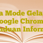 Cara Mode Gelap di Google Chrome: Panduan Informal