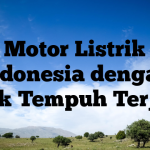 Motor Listrik Indonesia dengan Jarak Tempuh Terjauh