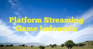 Platform Streaming Game Indonesia