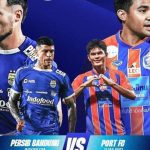 Persib Bandung vs Port FC